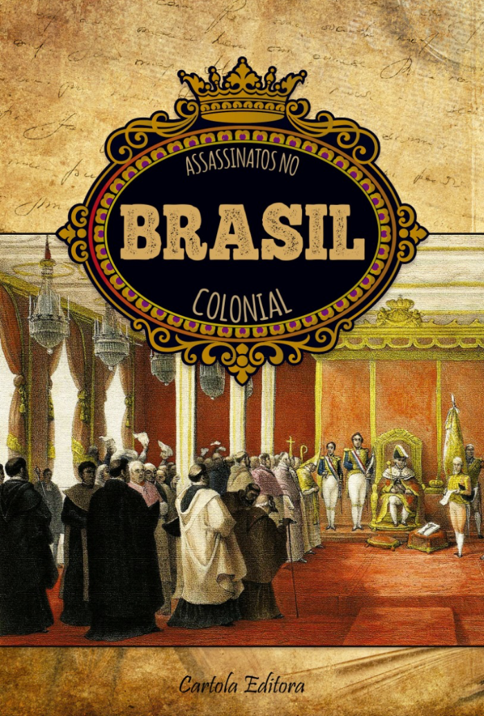 Capa do livro Assassinatos no Brasil Colonial